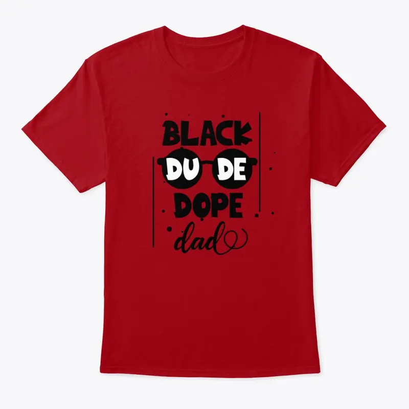 Checkout Our Dope Black Dad Merch